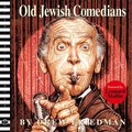 Old Jewish Comedians: A Visual Encyclopedia | Drew Friedman | 