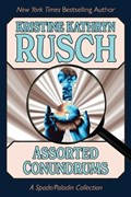 Assorted Conundrums | Kristine Rusch | 