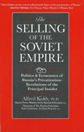 The Selling of the Soviet Empire | Alfred Kokh | 