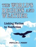 The World's Regions and Weather | Phyllis J. Perry | 