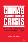 China's Environmental Crisis: An Enquiry into the Limits of National Development | Vaclav Smil | 