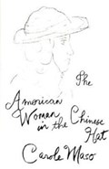 American Woman in the Chinese Hat | Carole Maso | 