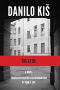 The Attic | Danilo Kis | 
