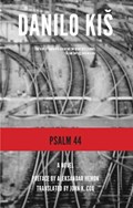 Psalm 44 | Danilo Kis | 