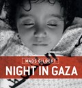 Night in Gaza | Mads Gilbert | 