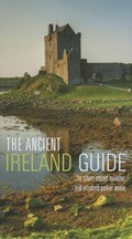 The Ancient Ireland Guide | Robert E. Meagher ; Elizabeth Neave | 