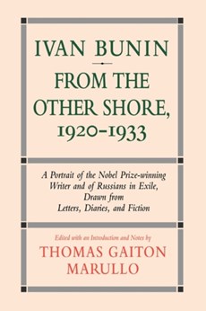 Ivan Bunin: From the Other Shore, 1920-1933