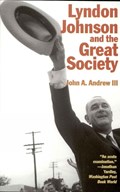 Lyndon Johnson and the Great Society | Iiiandrew JohnA. | 