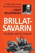 Brillat-Savarin | Giles MacDonogh | 