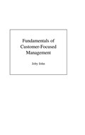 Fundamentals of Customer-Focused Management | Joby John | 