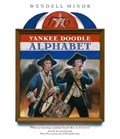 Yankee Doodle Alphabet | Wendell Minor | 