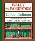 Wally the Wordworm | Clifton Fadiman | 