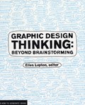 Graphic Design Thinking | Ellen Lupton | 