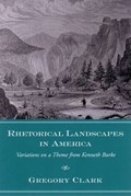 Rhetorical Landscapes in America | Gregory Clark | 