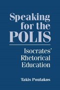 Speaking for the Polis | Takis Poulakos | 
