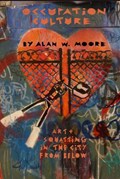 Occupation Culture | Alan Moore | 