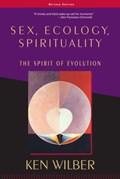 Sex, Ecology, Spirituality | Ken Wilber | 