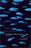Sharks in the Rivers | Ada Limon | 