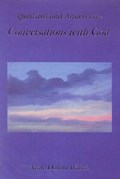 Questions and Answers from Conversations with God | Neale Donald Walsch | 