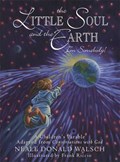 Little Soul and the Earth | Neale Donald Walsch | 