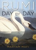 Rumi, Day by Day | Rumi ; Maryam (Maryam Mafi) Mafi | 