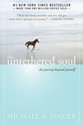 The Untethered Soul | Michael A. Singer | 