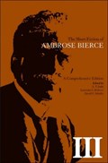 The Short Fiction of Ambrose Bierce, Volume III | Ambrose Bierce | 