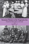 Tennessee Women in the Progressive Era | Mary A. Evins | 