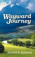 Wayward Journey | Richard Arakawa | 