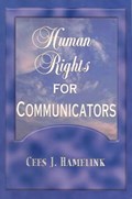 Human Rights for Communicators | Cees J. Hamelink | 
