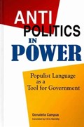 Antipolitics in Power | Donatella Campus | 