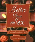 Better Than Sex | Theresa (Theresa Cheung) Cheung | 