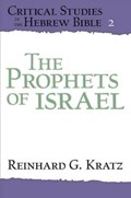 The Prophets of Israel | Reinhard G. Kratz | 