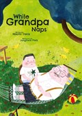 While Grandpa Naps | Naomi Danis | 