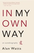 In My Own Way | Alan Watts | 