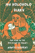 My Holoholo Diary | Nancy Clemens | 
