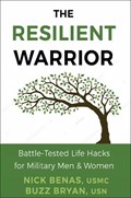 Resilient Warrior: The | Benas, Nick ; Bryan, Richard ; Yasenka, Kortney | 