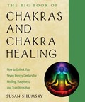 The Big Book of Chakras and Chakra Healing | Susan (Susan Shumsky) Shumsky | 