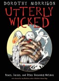 Utterly Wicked | Dorothy (Dorothy Morrison) Morrison | 