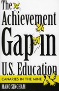 The Achievement Gap in U.S. Education | Mano Singham | 