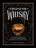 A Field Guide to Whisky | Hans Offringa | 