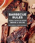 The Artisanal Kitchen: Barbecue Rules | Joe Carroll ; Nick Fauchald | 