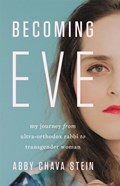 Becoming Eve | Abby Stein | 