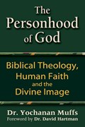 Personhood of God | Yochanan Muffs | 