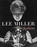 Lee Miller in Fashion | Becky E. Conekin | 