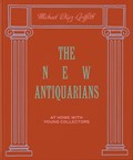 The New Antiquarians | Michael Diaz-Griffith | 