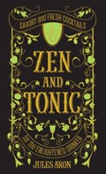Zen and Tonic | Jules Aron | 