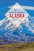 Backroads & Byways of Alaska | Taz Tally | 