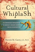 Cultural Whiplash | Patrick Garry | 