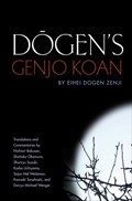 Dogen's Genjo Koan | Eihei Dogen ; Nishiari Bokusan ; Shohaku Okamura | 